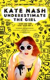 Kate Nash: Underestimate the Girl