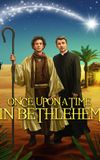 Once Upon a Time in Bethlehem