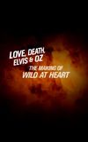 Love, Death, Elvis & Oz: The Making of Wild at Heart