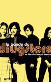 La bande du drugstore