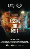 Kissing the Wall