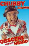 Roy Chubby Brown: Obscene and Not Heard