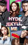 Hyde, Jekyll, Me