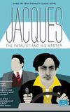 Jacques the Fatalist and His Master