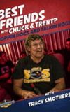 Best Friends With Tracy Smothers