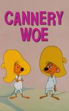 Cannery Woe