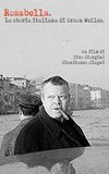 Rosabella - La storia italiana di Orson Welles