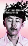 The Joys and Sorrows of Young Yuguo