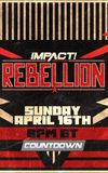 Countdown to Impact Wrestling Rebellion 2023