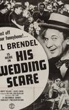 His Wedding Scare