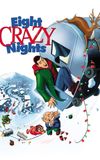 Eight Crazy Nights