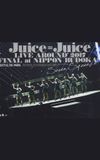 Juice=Juice LIVE AROUND 2017 FINAL at Nippon Budokan ~Seven Squeeze!~