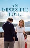 An Impossible Love