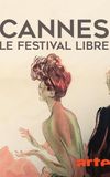 Cannes, le festival libre