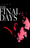 The Final Days