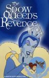 The Snow Queen's Revenge