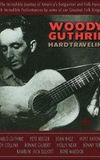 Woody Guthrie: Hard Travelin'