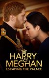 Harry and Meghan: Escaping the Palace