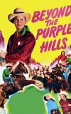 Beyond the Purple Hills