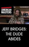 Jeff Bridges: The Dude Abides