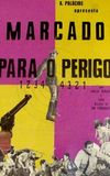 Marcado Para o Perigo