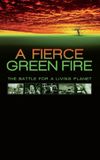 A Fierce Green Fire