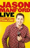 Jason Manford: First World Problems