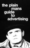 The Plain Man's Guide to Advertising