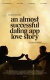 An Almost Successful Dating App Love Story