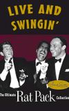 Live and Swingin': The Ultimate Rat Pack Collection