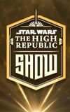 Star Wars: The High Republic Show