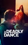 A Deadly Dance