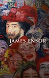 James Ensor, de man achter het masker