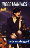 10000 Maniacs: MTV Unplugged