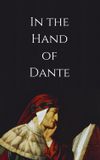 In the Hand of Dante