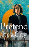 Pretend It's a City