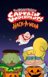 The Spooky Tale of Captain Underpants: Hack-a-ween