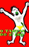 O Tarzan do 5º Esquerdo