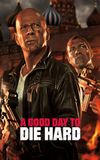 A Good Day to Die Hard