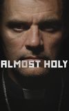 Almost Holy