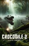 Crocodile 2: Death Swamp