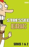 Stressed Eric