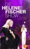 Die Helene Fischer Show 2016