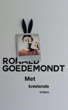 Ronald Goedemondt: Met Knielende Knikjes