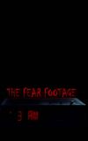 The Fear Footage 3AM