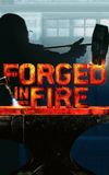 Forged in Fire