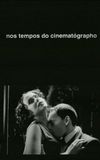 Nos Tempos do Cinematógrapho