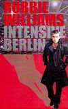 Robbie Williams - Live From Berlin, Germany / 2009