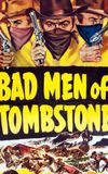 Bad Men of Tombstone