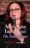 Adrienne Iapalucci: The Dark Queen